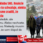 Vystúpili sme z klubu SNS. Reakcie sú rôzne. Niekto to schvaľuje, niekto na nás útočí, že sme zradili, že rozbíjame koalíciu